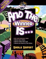 And the Winner Is...: Ages 6-11 (Discipleship Junction) 0781445124 Book Cover