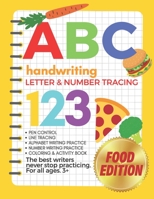 The Big Book of Letter Tracing and Coloring - ABC & 123 Handwriting, Letter & Number Tracing Food Edition: Pen Control, Line Tracing, Alphabet ... all Ages. 3+ (Toddler,Preschool,Kindergarten) B087SFLJ3L Book Cover