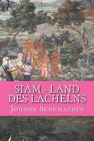 Siam - Land des Lächelns 1491053313 Book Cover