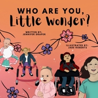 Who are You, Little Wonder? B0FYH8JJ29 Book Cover