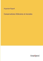 Conservations littéraires et morales 3382726424 Book Cover