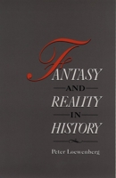 Fantasy and Reality in History 0195067630 Book Cover
