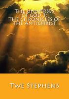 The Universes of God 3: The Chronicles of the Antichrist: The Second Coming of Jesus Christ 1519661045 Book Cover