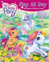 Play All Day: Reusable Sticker Book with Sticker (My Little Pony (Harper Paperback)) 0060794739 Book Cover