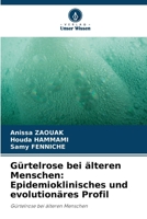 Gürtelrose bei älteren Menschen: Epidemioklinisches und evolutionäres Profil (German Edition) 6207838645 Book Cover