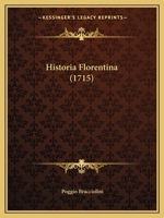 Poggii Historia Florentina (1715) 1104892103 Book Cover