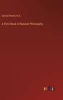 A First Book of Natural Philosophy 3368123629 Book Cover