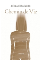Chemin de vie B0GSZBQMF1 Book Cover