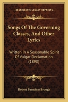 Songs of the Governing Classes, and Other Lyrics 1017300674 Book Cover