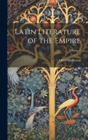Latin Literature of the Empire; Volume 1 1022526618 Book Cover