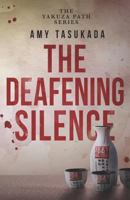 The Yakuza Path: The Deafening Silence 1948361094 Book Cover