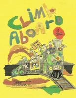 Climb Aboard: As the Journey Continues 1496968700 Book Cover