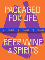 Packaged for Life: Beer, Wine & Spirits 9887972703 Book Cover