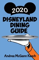 Disneyland Dining Guide 2020 1683902254 Book Cover
