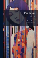 Die Frau (German Edition) 102382700X Book Cover