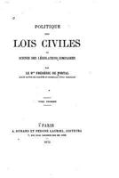 Politique Des Lois Civiles, Ou, Science Des L�gislations Compar�es - Tome I 1530610389 Book Cover