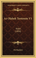 Az Olahok Tortenete V1: Kotet (1894) 1160804257 Book Cover