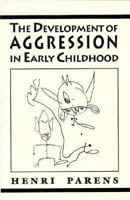 The Development of Aggression in Early Childhood 0876683642 Book Cover