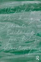 Ways of Re-Thinking Literature 113867575X Book Cover