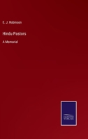 Hindu Pastors: A Memorial 1436870496 Book Cover