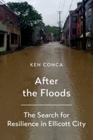 After the Floods: The Search for Resilience in Ellicott City 0197788076 Book Cover