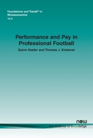 Performance and Pay in Professional Football (Foundations and Trends 1638280185 Book Cover