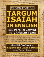 Tsiyon Edition Targum Isaiah In English with Parallel Jewish and Christian Texts 0967947146 Book Cover