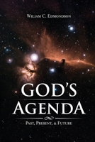God's Agenda: Past, Present, and Future B0BGNCDK8Y Book Cover