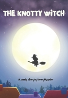 The Knotty Witch B0CKLSKH5N Book Cover