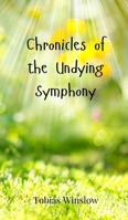 Chronicles of the Undying Symphony 3690802199 Book Cover
