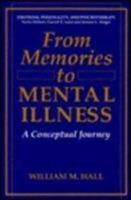 From Memories to Mental Illness: A Conceptual Journey 1461380111 Book Cover