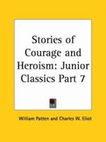 Stories of Courage and Heroism 9386367688 Book Cover