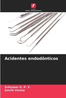 Acidentes endodônticos (Portuguese Edition) 6208218586 Book Cover