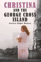 Christina and the George Cross Island 1035847248 Book Cover