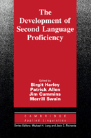 The Development of Second Language Proficiency (Cambridge Applied Linguistics) 0521387957 Book Cover