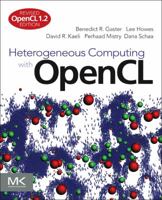 Heterogeneous Computing with OpenCL: Revised OpenCL 1.2 Edition 0123877660 Book Cover