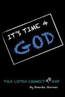 It's Time 4 God 1632681617 Book Cover