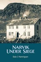 Narvik Under Siege 1725505193 Book Cover