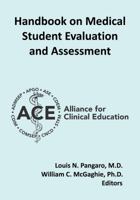 Handbook on Medical Student Evaluation and Assessment 1621307301 Book Cover