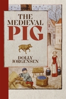The Medieval Pig 183765168X Book Cover