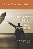 The Tale of the Black Umbrella: Le conte du parapluie noir B08FP54WNY Book Cover