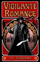 Vigilante Romance B0CR9CVT3B Book Cover