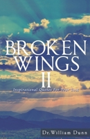 Broken Wings II: Inspirational Quotes for your soul B08N1M86G4 Book Cover