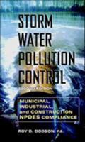 Storm Water Pollution Control: Municipal, Industrial and Construction NPDES Compliance 0070173885 Book Cover