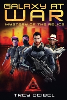 Galaxy at War : Mystery of the Relics 1950938018 Book Cover