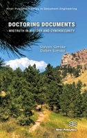 Doctoring Documents: Mistruth in History and Cybersecurity 8770048339 Book Cover