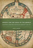 Angels on the Edge of the World: Geography, Literature, and English Community, 10001534 0801473098 Book Cover