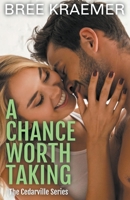 A Chance Worth Taking B09DMW316X Book Cover