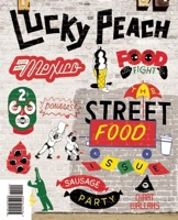 Lucky Peach Issue 10: The Street Food Issue 194123500X Book Cover