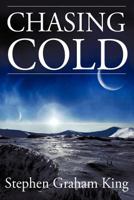 Chasing Cold 0983953171 Book Cover